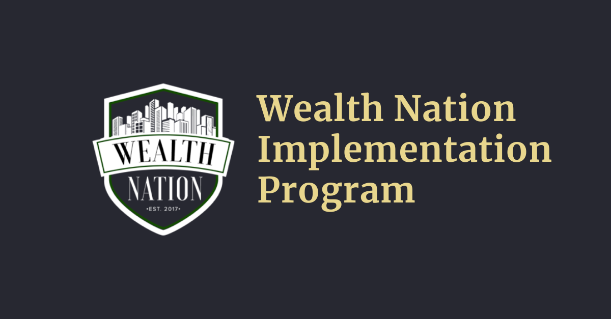 Wealth Nation Implementation Program